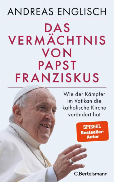 C.Bertelsmann | Das Vermächtnis von Papst Franziskus | Englisch, Andreas
