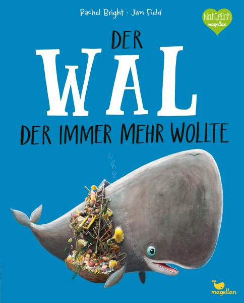 Bright, R: Wal, der immer mehr wollte