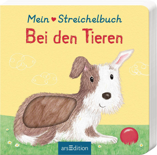 arsEdition | Mein liebstes Streichelbuch – Bei den Tieren | 