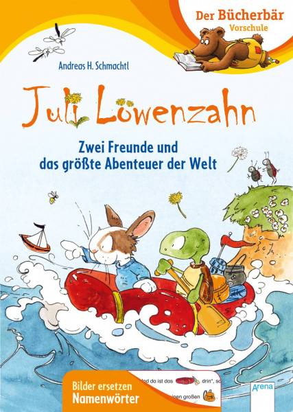 Arena | Juli Löwenzahn. Zwei Freunde und das größte Abenteuer der Welt