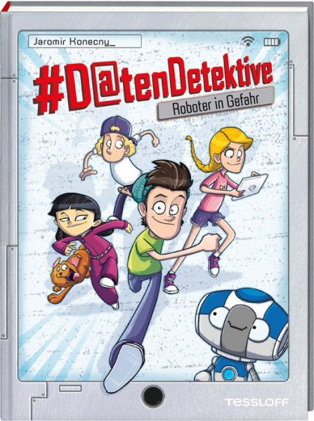 Tessloff Verlag Ragnar Tessloff GmbH & Co. KG | #Datendetektive. Band 1. Roboter in Gefahr
