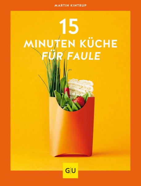 GRÄFE UND UNZER Verlag GmbH | 15-Minuten-Küche für Faule