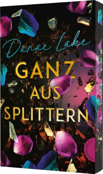 Thienemann in der Thienemann-Esslinger Verlag GmbH | Ganz aus Splittern | Lake, Danae