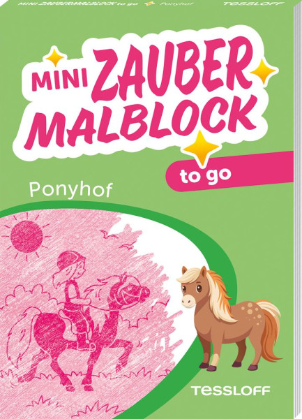 Tessloff Verlag Ragnar Tessloff GmbH & Co. KG | Mini Zaubermalblock to go. Ponyhof | 