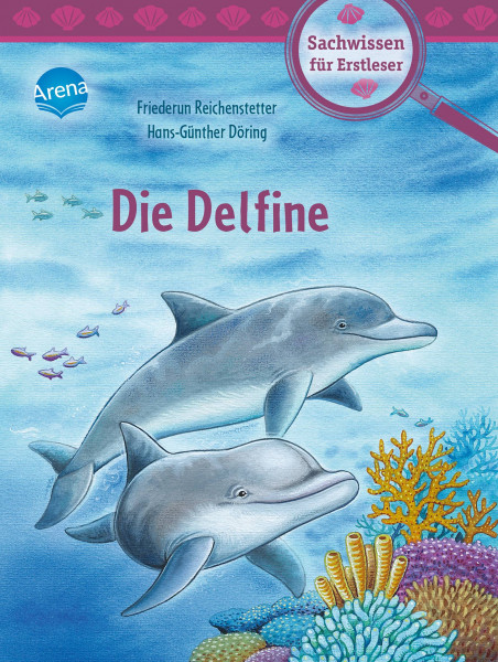 Arena | Die Delfine | Reichenstetter, Friederun