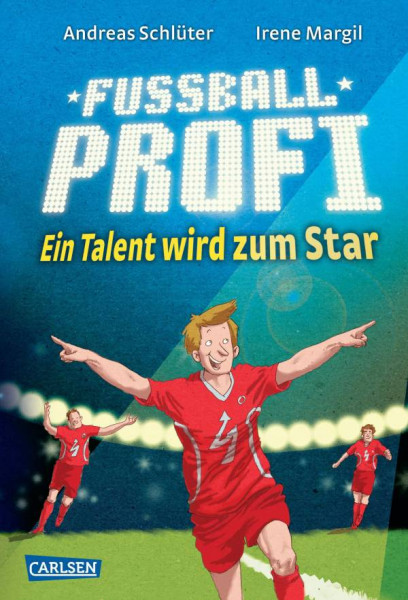 Carlsen | Fußballprofi 3: Fußballprofi - Ein Talent wird zum Star