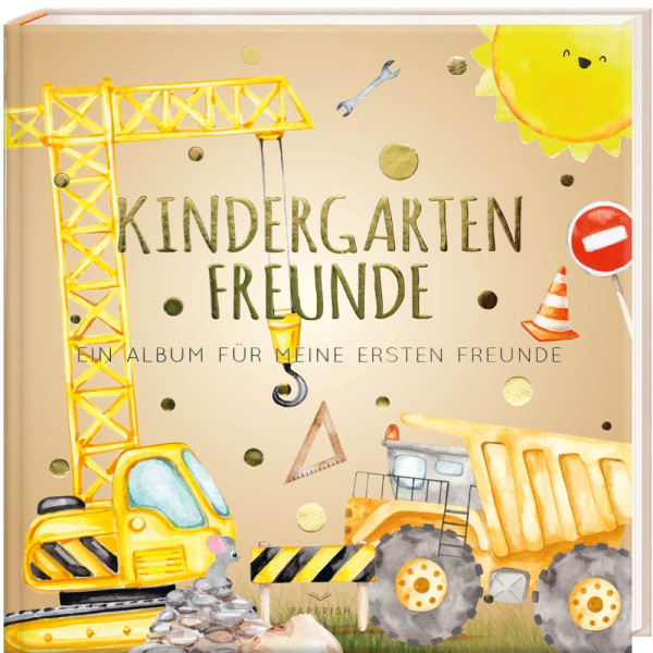PAPERISH Verlag | Kindergartenfreunde – BAUSTELLE | Loewe, Pia