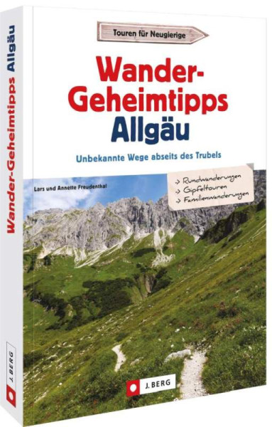 Bruckmann | Wander-Geheimtipps Allgäu | Freudenthal, Lars und Annette