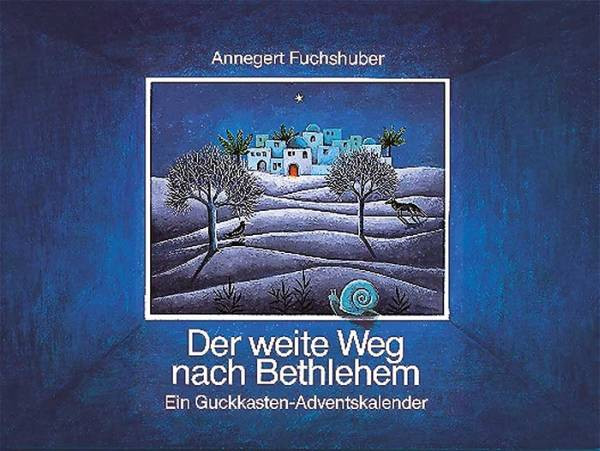 Kaufmann-Verlag | Adventskalender | Der weite Weg nach Bethlehem