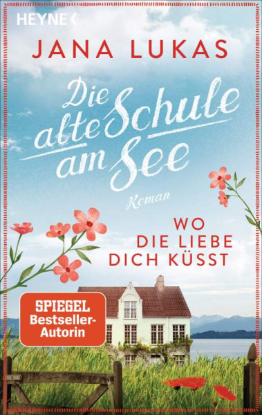 Heyne | Wo die Liebe dich küsst | Lukas, Jana