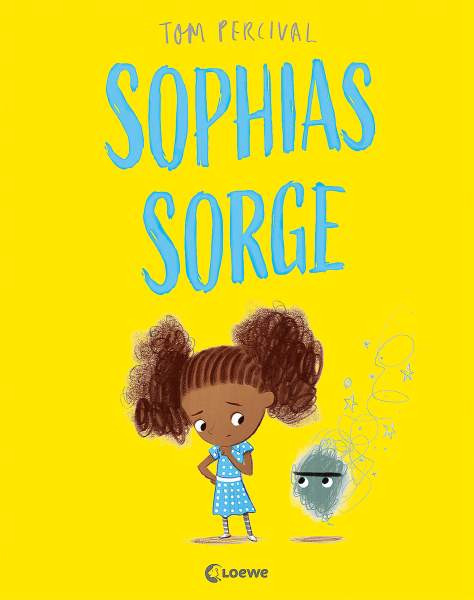 Loewe | Sophias Sorge (Die Reihe der starken Gefühle) | Percival, Tom