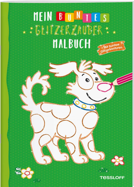 Tessloff Verlag Ragnar Tessloff GmbH & Co. KG | Mein buntes Glitzerzauber-Malbuch (Hund). Mit bunten