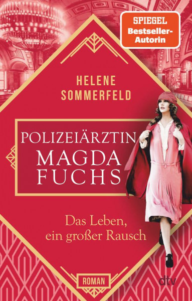 dtv Verlagsgesellschaft | Polizeiärztin Magda Fuchs – Das Leben, ein großer Rausch | Sommerfeld, Helene