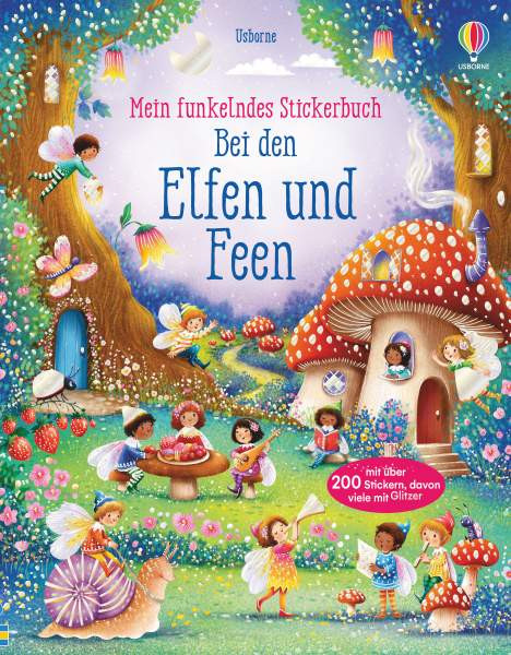 Usborne | Mein funkelndes Stickerbuch: Bei den Elfen und Feen | Watt, Fiona