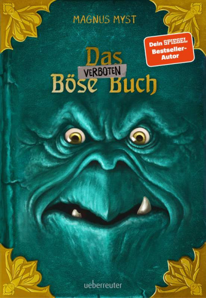 Ueberreuter Verlag, Kinder- und Jugendbuch | Das verboten Böse Buch (Die Bösen Bücher, Bd. 2) | Myst, Magnus