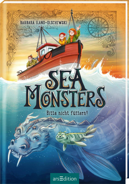 arsEdition | Sea Monsters – Bitte nicht füttern! (Sea Monsters 2) | Iland-Olschewski, Barbara