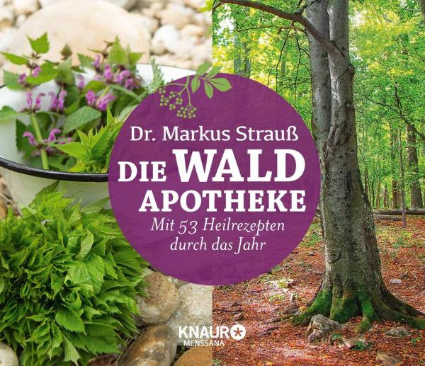 Knaur MensSana | Die Wald-Apotheke