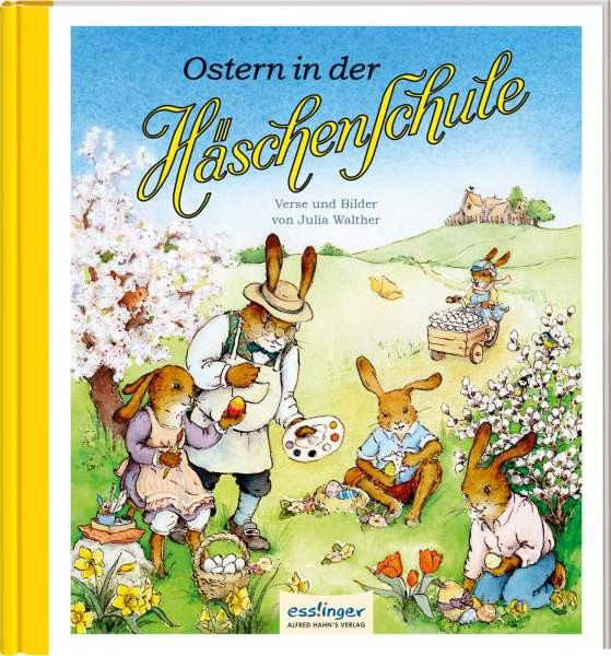 Esslinger in der Thienemann-Esslinger Verlag GmbH | Die Häschenschule 7: Ostern in der Häschenschule | Walther, Julia