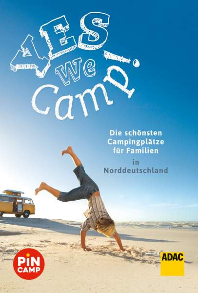 Riegler, T: Yes we camp! Die schönsten Campingplätze für Fam