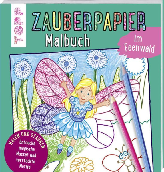 Frech | Zauberpapier Malbuch im Feenwald | Pautner, Norbert