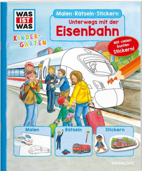 Tessloff Verlag | WAS IST WAS Kindergarten. Unterwegs mit der Eisenbahn