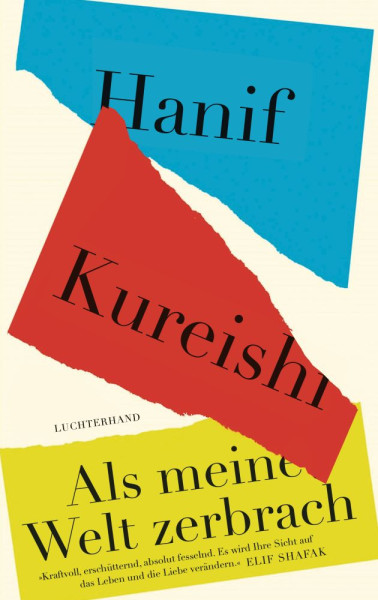 Luchterhand | Als meine Welt zerbrach | Kureishi, Hanif