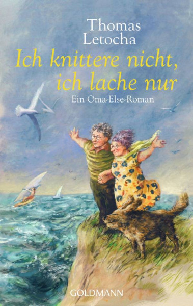 Goldmann | Ich knittere nicht, ich lache nur