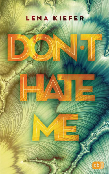 Lena Kiefer | Don't HATE me
