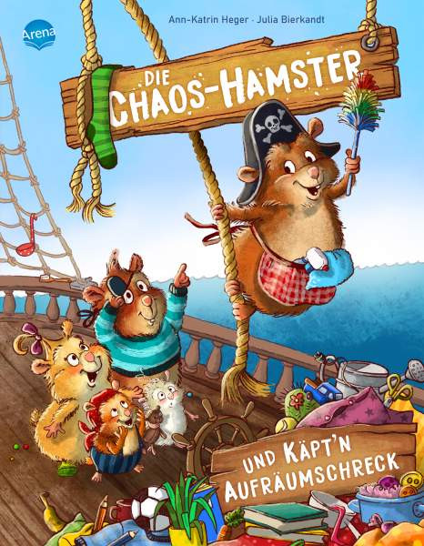 Arena | Die Chaos-Hamster und Käpt’n Aufräumschreck | Heger, Ann-Katrin