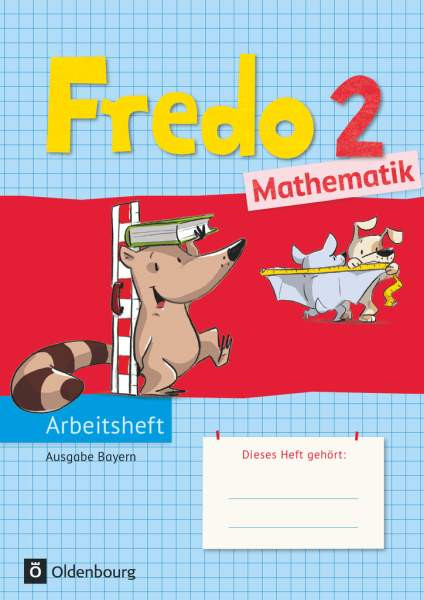Fredo 2. Jg.  Mathematik Arbeitsheft BY
