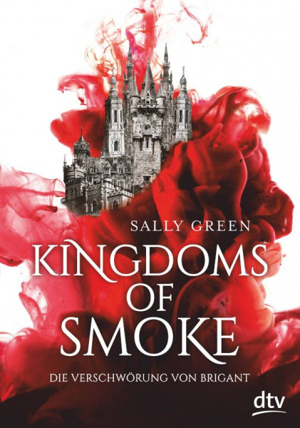 dtv Verlagsgesellschaft | Kingdoms of Smoke – Die Verschwörung von Brigant