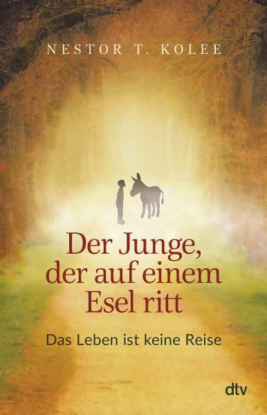 dtv Verlagsgesellschaft | Der Junge, der auf einem Esel ritt | Kolee, Nestor T.