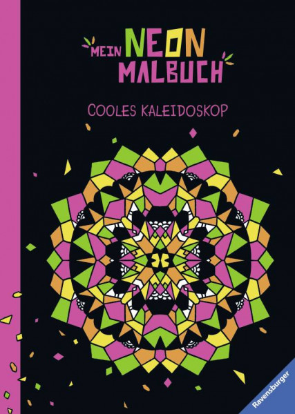 Ravensburger Buchverlag | Mein Neon-Malbuch: Cooles Kaleidoskop