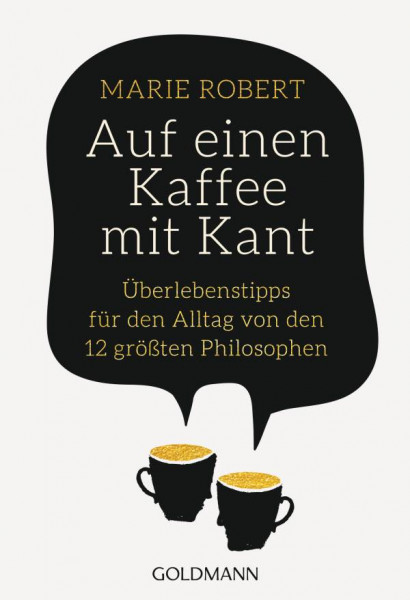 Goldmann | Auf einen Kaffee mit Kant