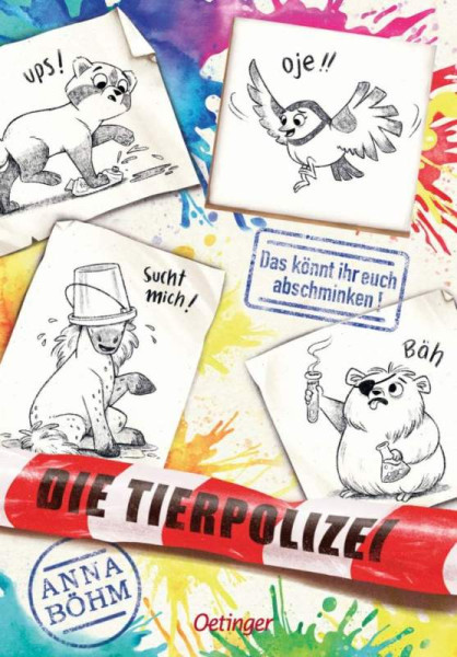 Verlag Friedrich Oetinger GmbH | Die Tierpolizei 4. Das könnt ihr euch abschminken! | Böhm, Anna