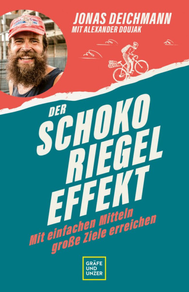 Gräfe und Unzer Autorenverlag ein Imprint von GRÄFE UND UNZER Verlag GmbH | Der Schokoriegel-Effekt | Deichmann, Jonas; Doujak, Alexander