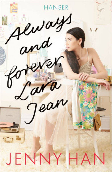 Hanser, Carl | Always and forever, Lara Jean