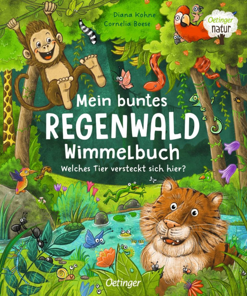 Verlag Friedrich Oetinger GmbH | Mein buntes Regenwald Wimmelbuch. Welches Tier versteckt sich hier? | Boese, Cornelia