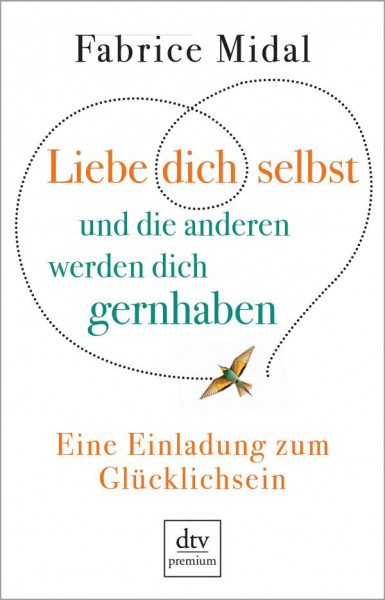 dtv | Liebe dich selbst und die anderen werden dich gernhaben