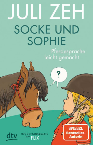 dtv Verlagsgesellschaft | Socke und Sophie – Pferdesprache leicht gemacht