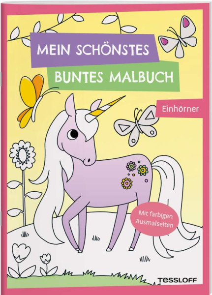 Tessloff Verlag Ragnar Tessloff GmbH & Co. KG | Mein schönstes buntes Malbuch. Einhörner | 