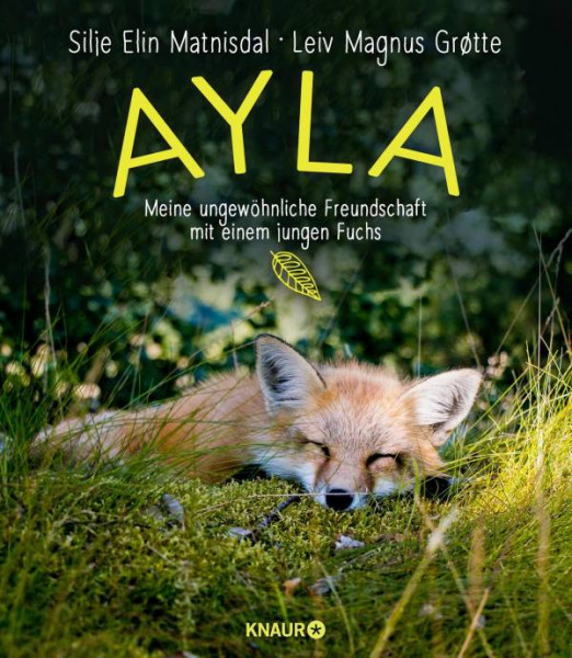 Knaur | Ayla - meine ungewöhnliche Freundschaft mit einem jungen Fuchs