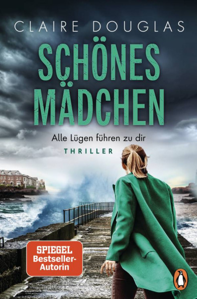 Penguin | Schönes Mädchen - Alle Lügen führen zu dir | Douglas, Claire