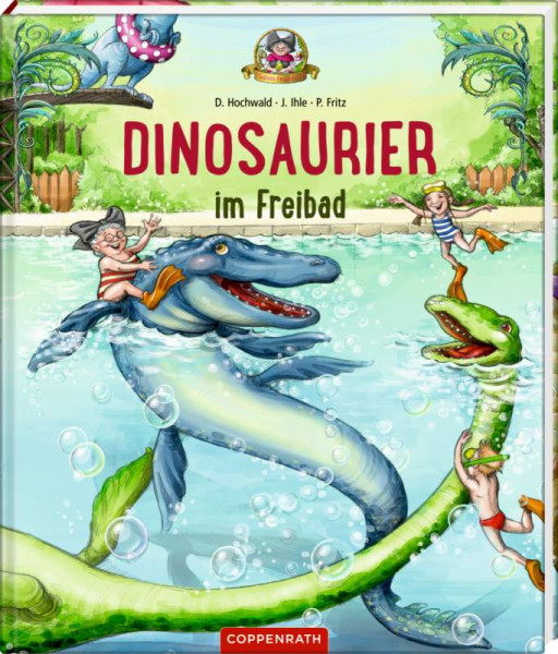 Coppenrath | Dinosaurier im Freibad (Bd. 2) | Hochwald, Dominik; Ihle, Jörg