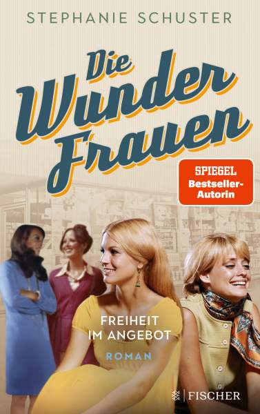 FISCHER Taschenbuch | Die Wunderfrauen | Schuster, Stephanie