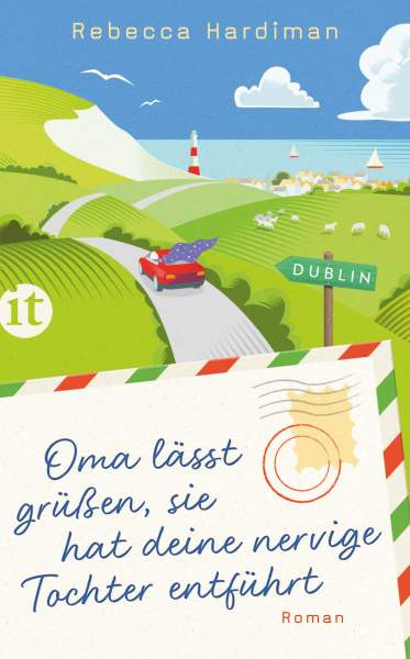 Hardiman, R: Oma lässt grüßen, sie hat deine nervige Tochter
