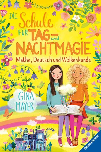 Ravensburger Verlag GmbH | Die Schule für Tag- und Nachtmagie, Band 2: Mathe, Deutsch und Wolkenkunde | Mayer, Gina