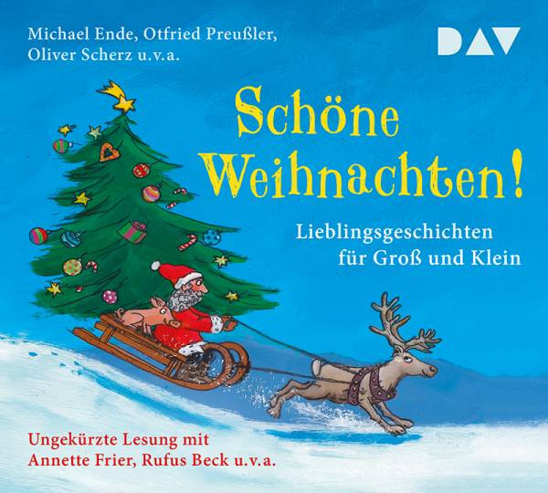 Der Audio Verlag | Schöne Weihnachten! Lieblingsgeschichten für Groß und Klein