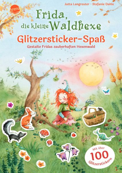Arena | Frida, die kleine Waldhexe. Glitzersticker-Spaß. Gestalte Fridas zauberhaften Hexenwald | Langreuter, Jutta