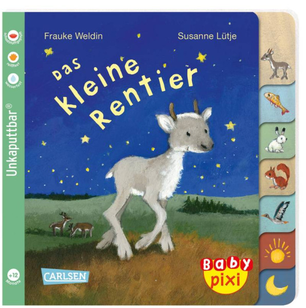 Carlsen | Baby Pixi (unkaputtbar) 122: Das kleine Rentier | Lütje, Susanne
